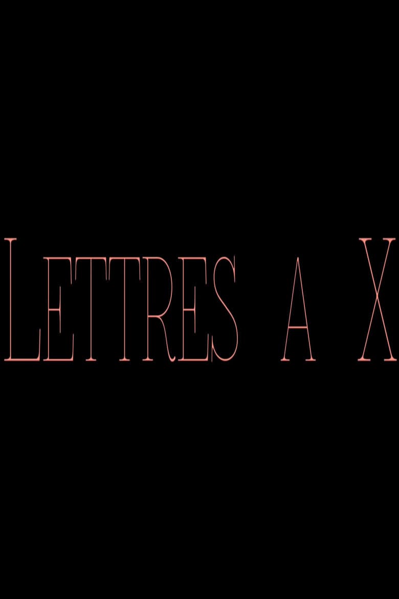 Letters to X