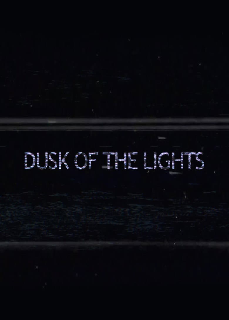 Dusk of the Lights