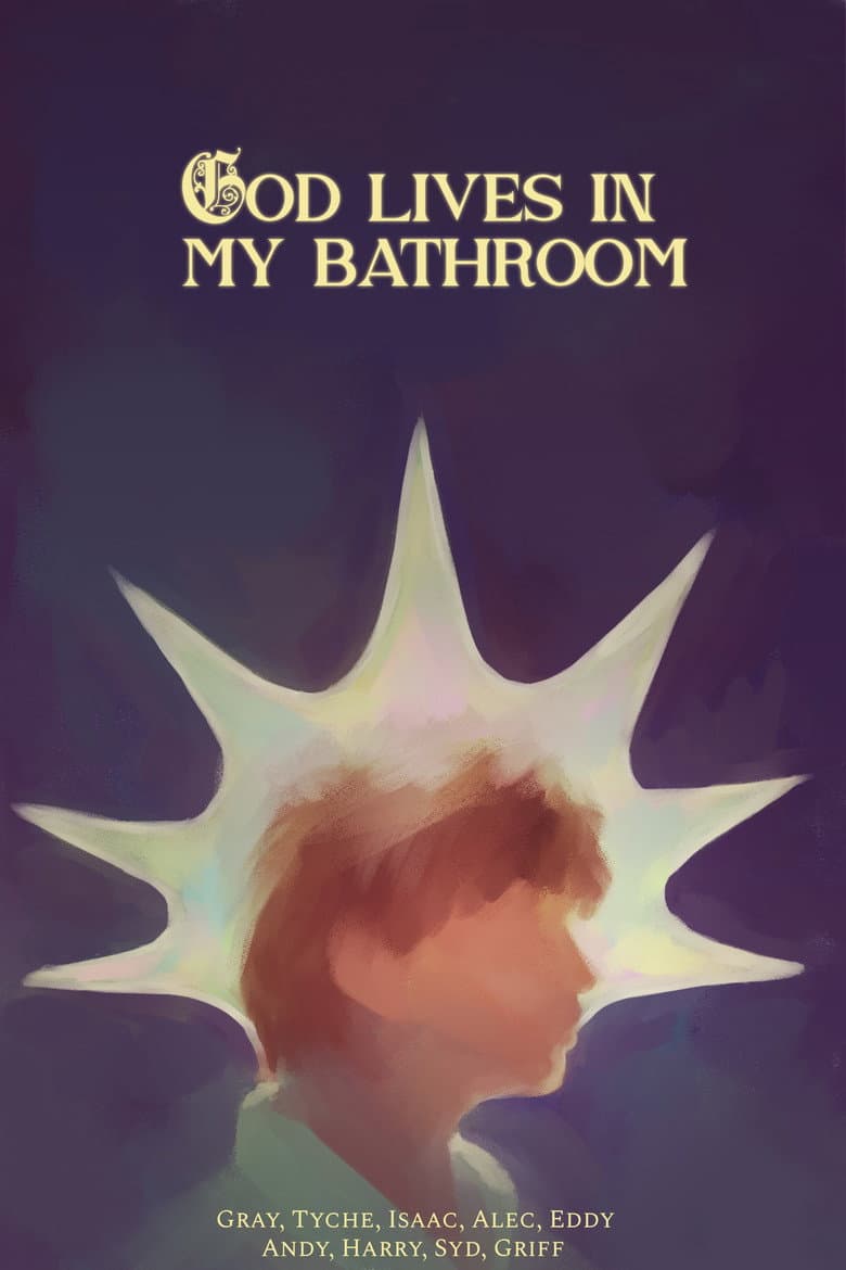 God Lives in my Bathroom