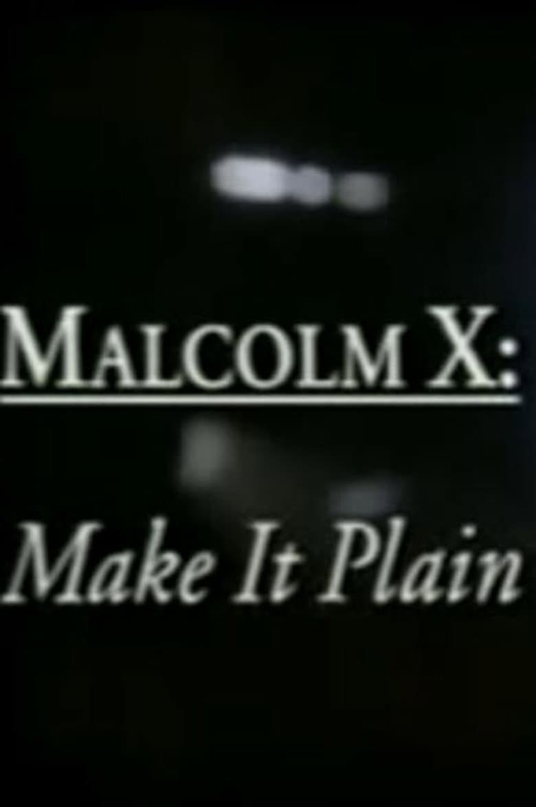 Malcolm X: Make It Plain