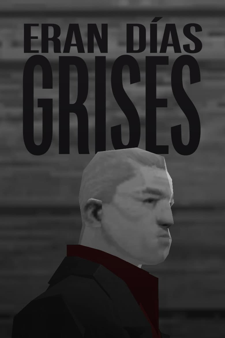 Eran días grises