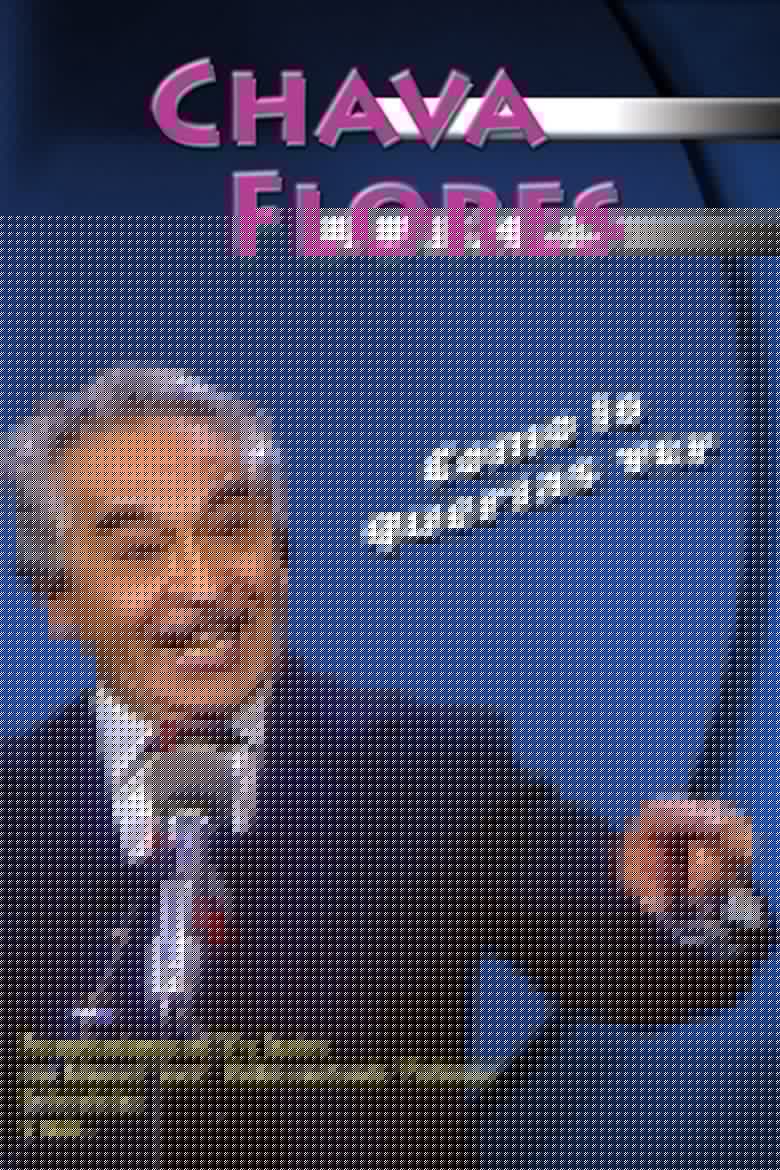 Chava Flores: Como lo Querías Ver
