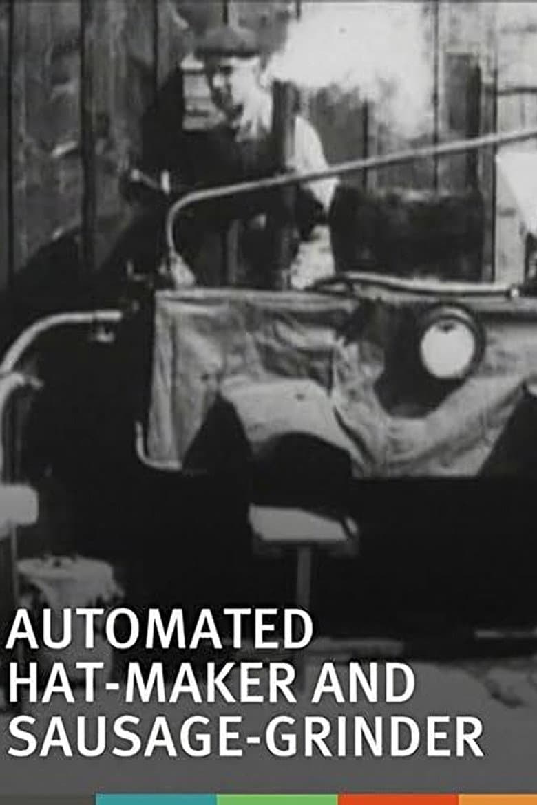 Automated Hat-Maker and Sausage-Grinder