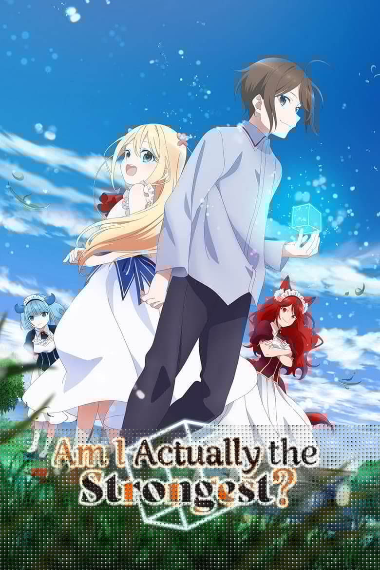 Am I Actually the Strongest?