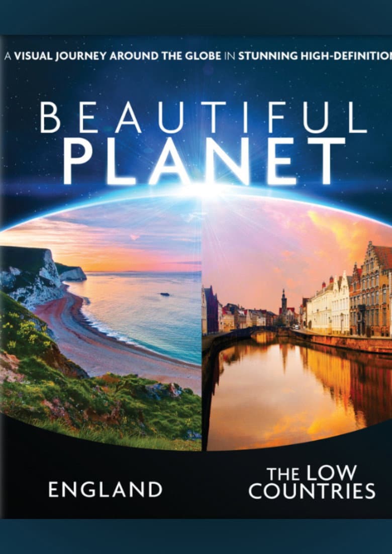 Beautiful Planet - England & The Low Countries