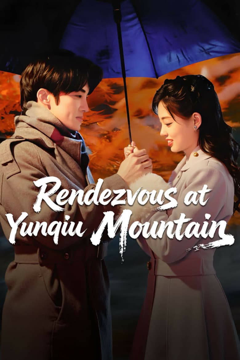 Rendezvous at Yunqiu Mountain