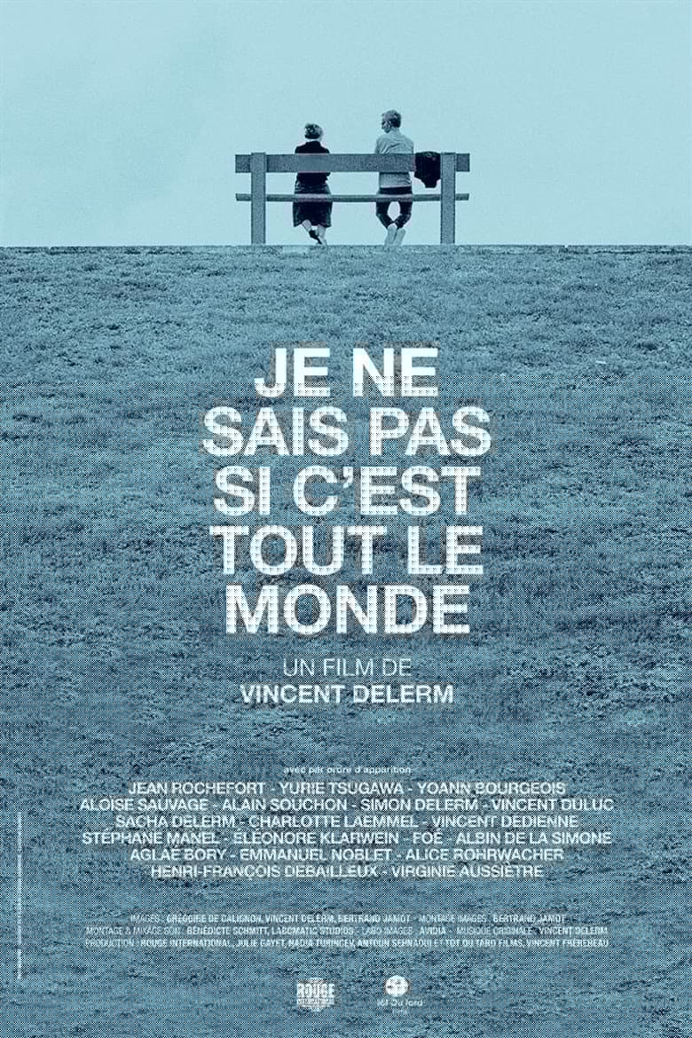 Je ne sais pas si c'est tout le monde