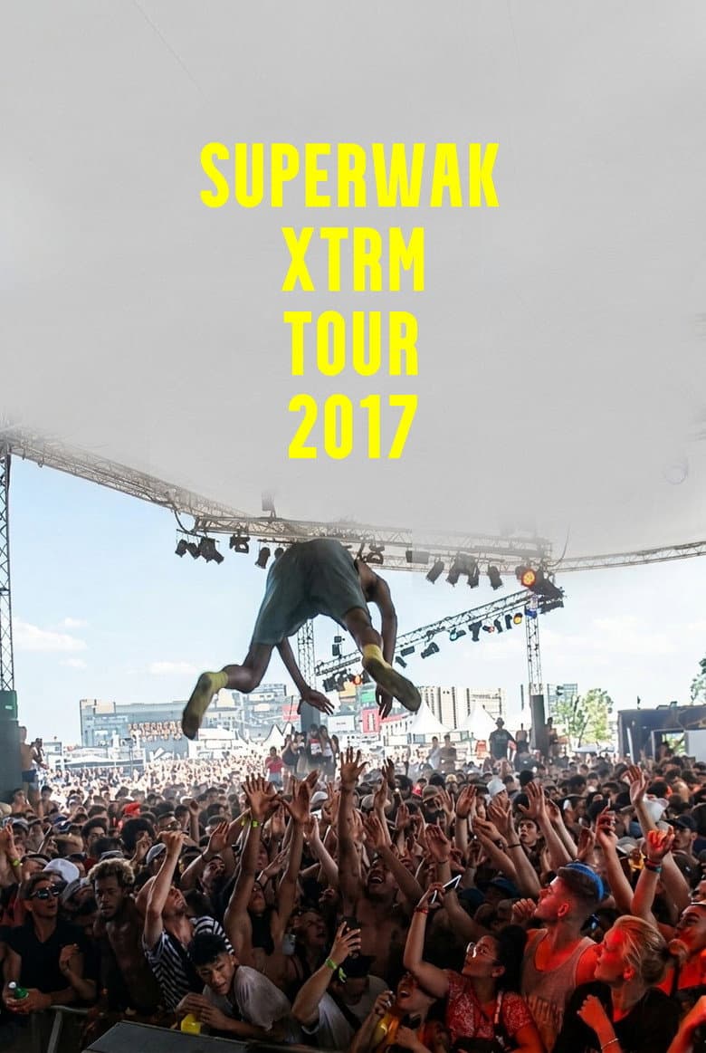 SUPERWAK XTRM TOUR 2017