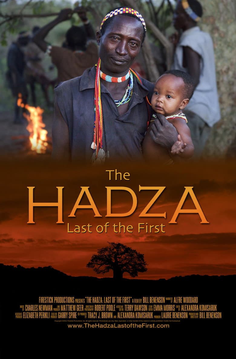 The Hadza:  Last of the First