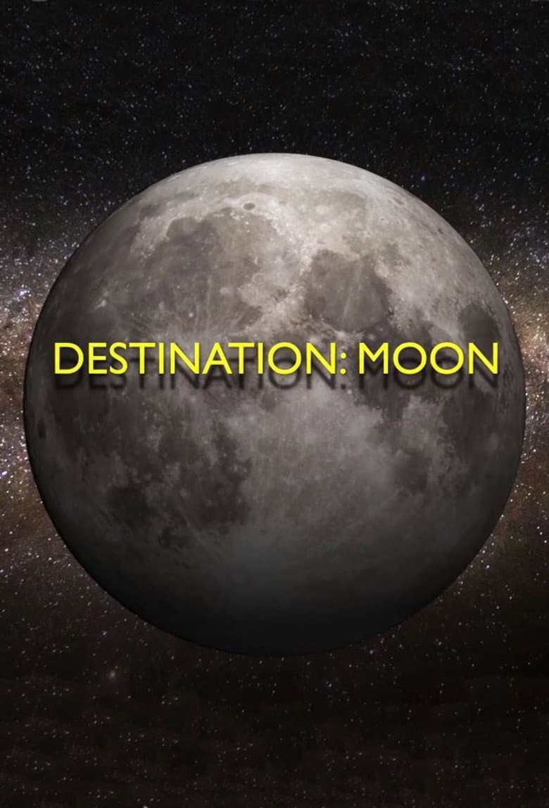 Destination: Moon