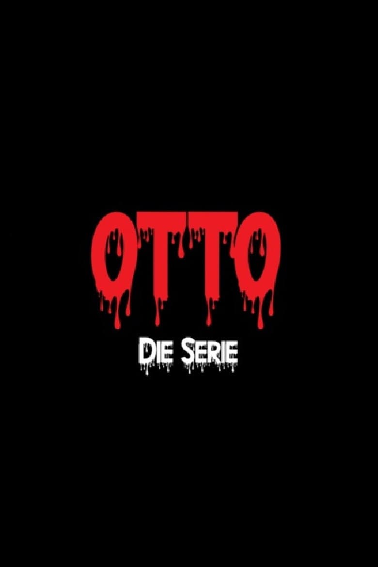 Otto – The Series