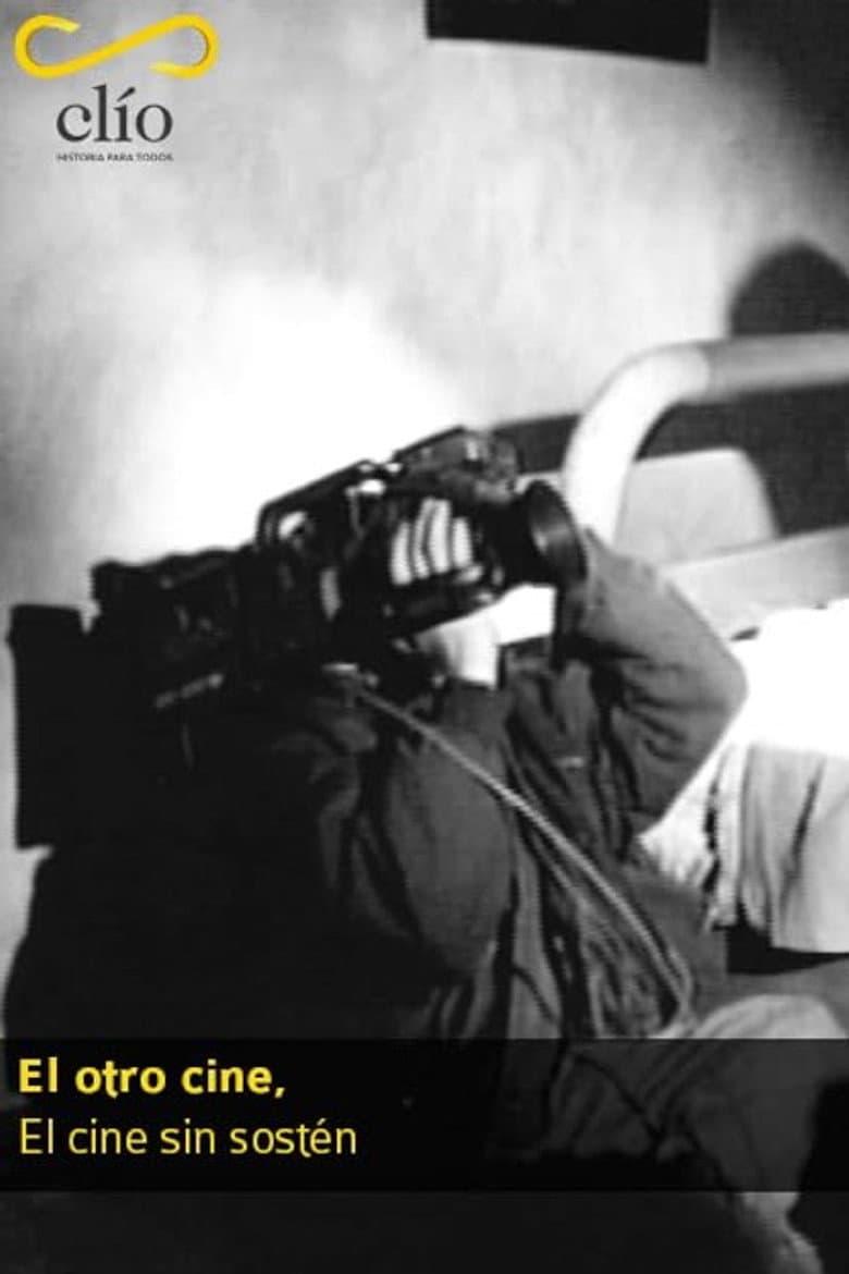 El otro cine, El cine sin sostén