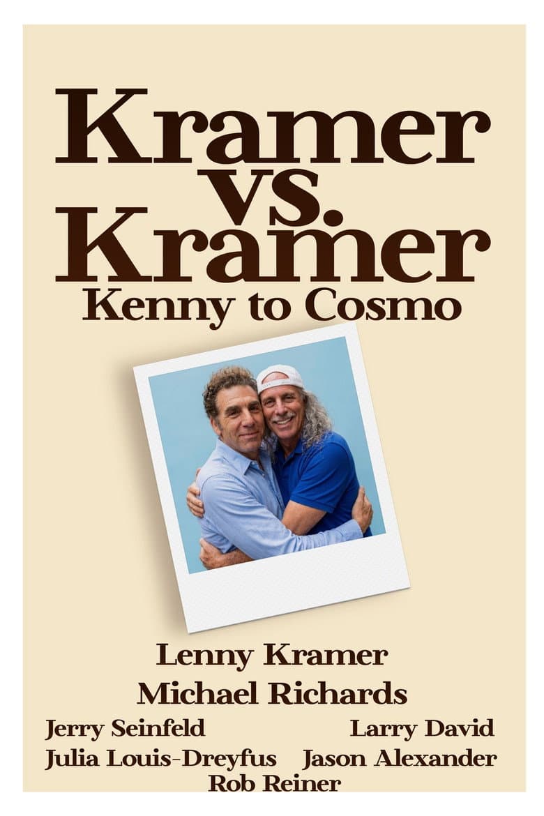 Kramer vs. Kramer: Kenny to Cosmo