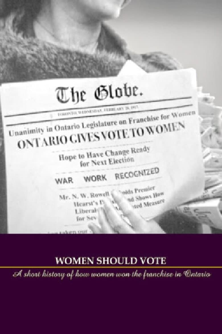 Women Should Vote: A short history of how women won the franchise in Ontario
