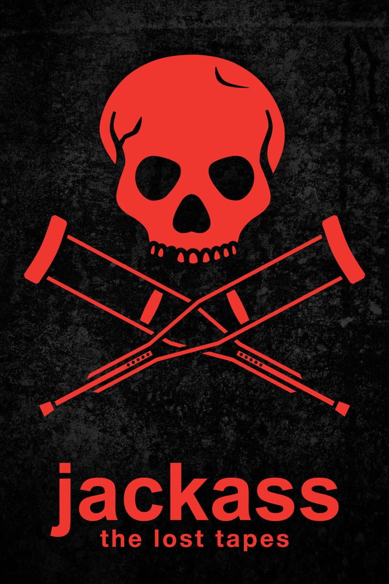 Jackass: The Lost Tapes