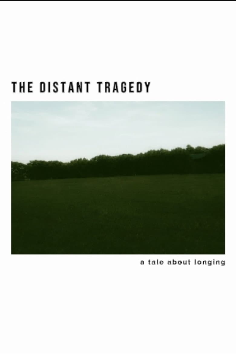 The Distant Tragedy