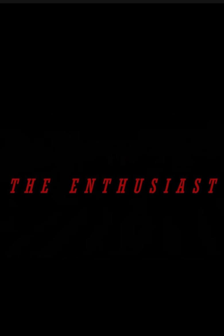The Enthusiast