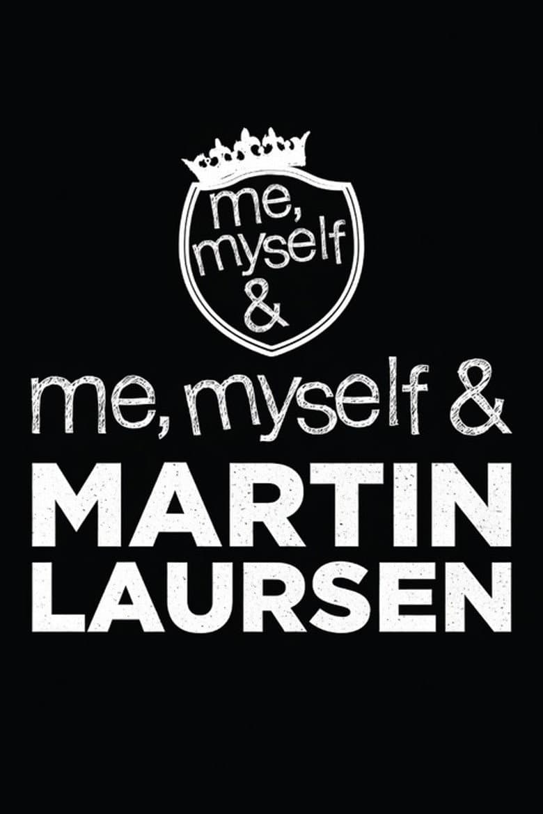 Me, Myself & Martin Laursen