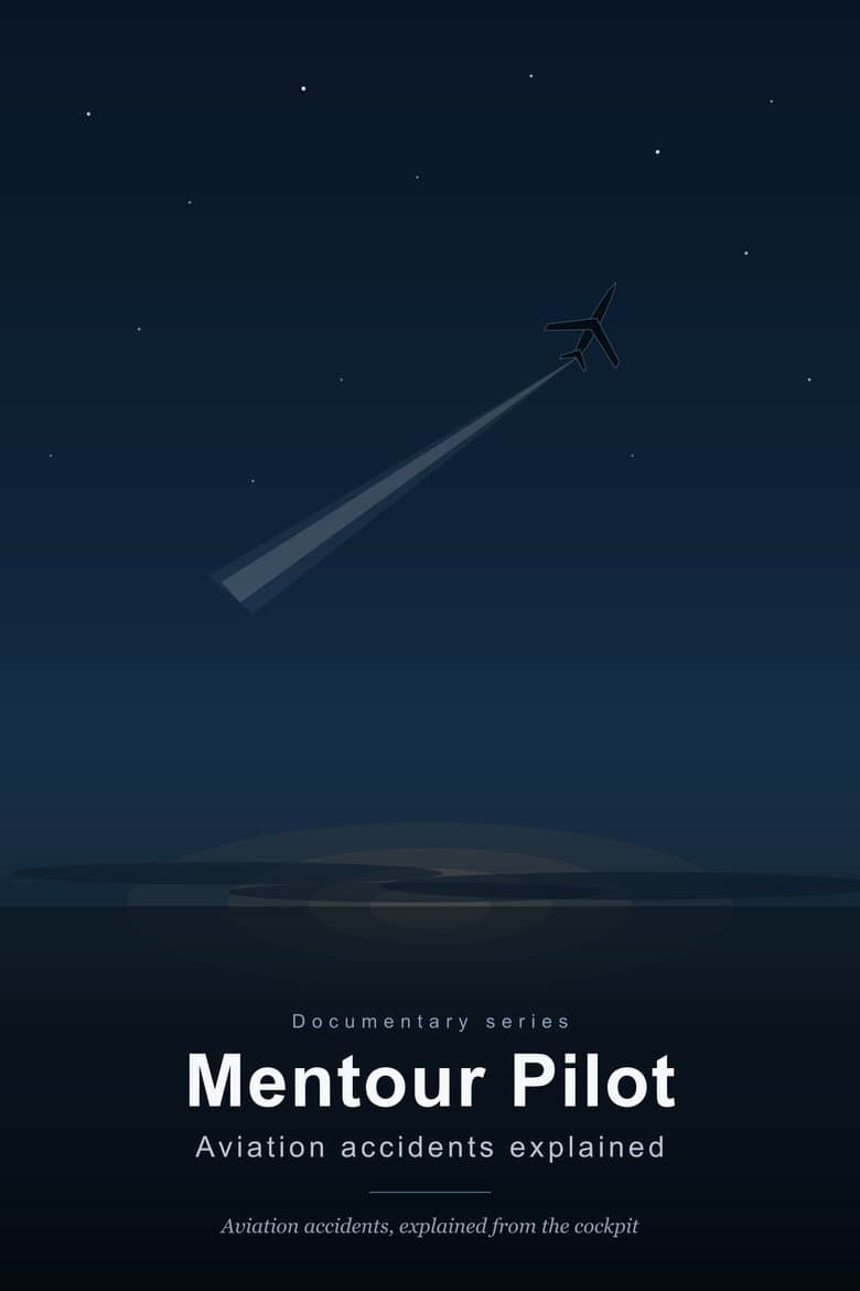 Mentour Pilot: Aviation Accidents explained