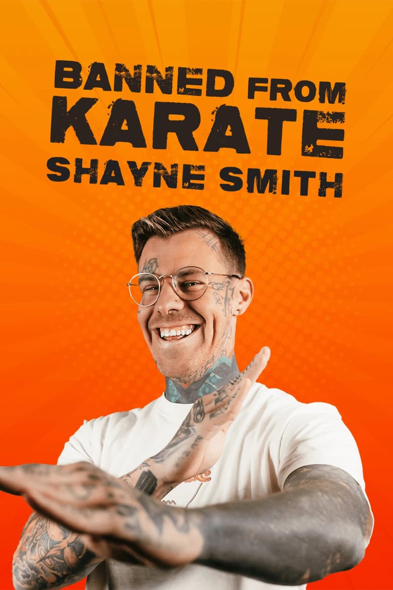 Shayne Smith: Banned From Karate