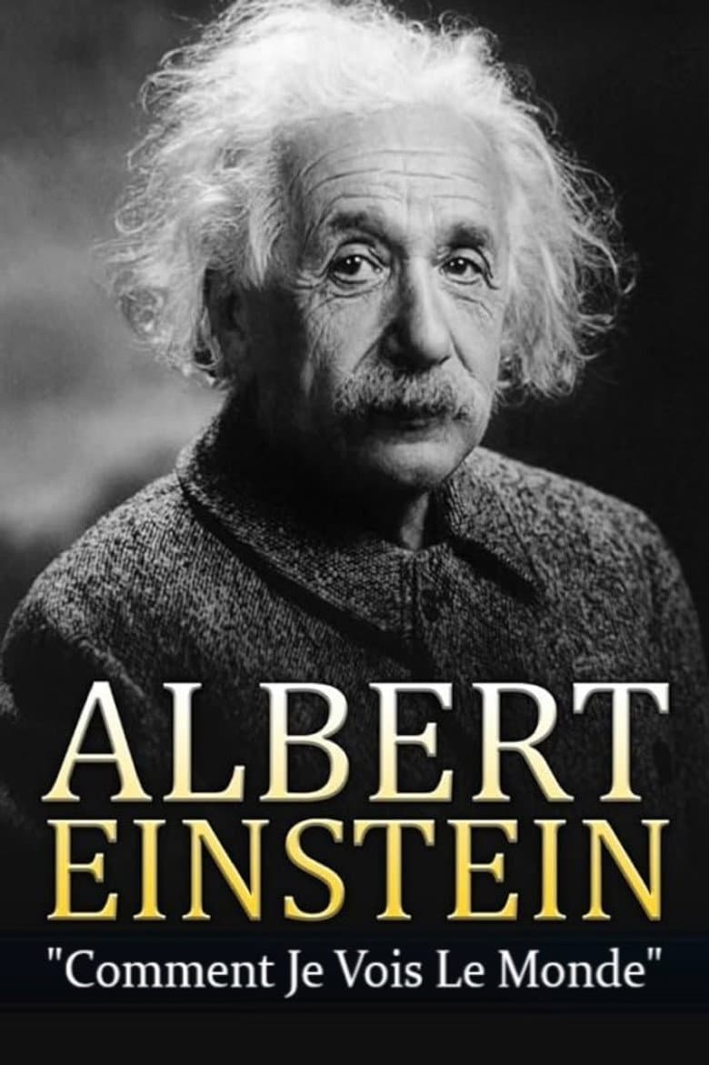 Albert Einstein - Comment je vois le Monde
