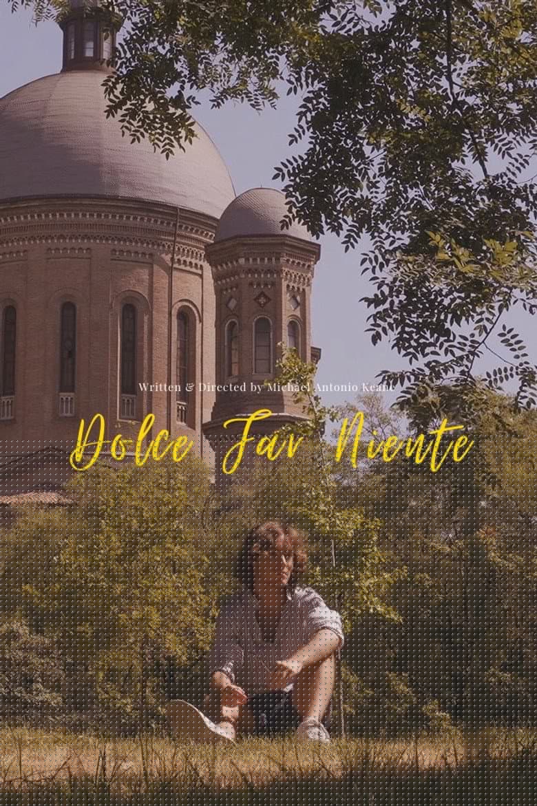 Dolce Far Niente (Sweet Doing Nothing)