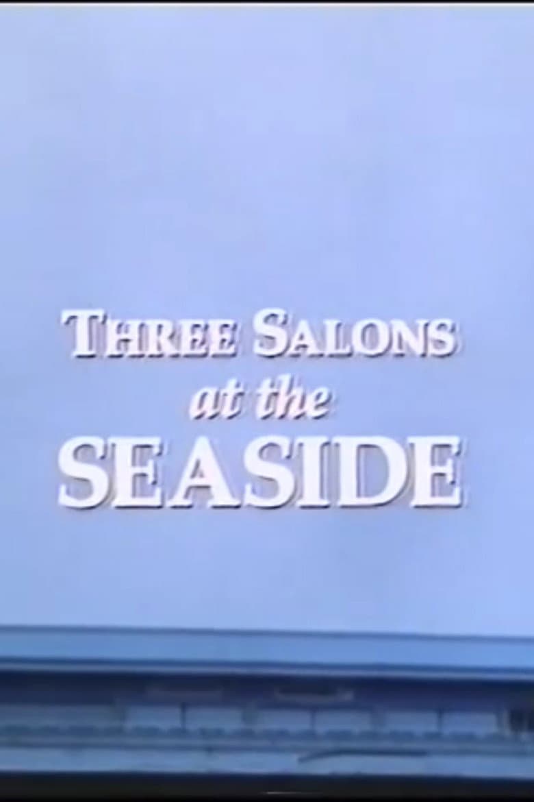 Three Salons at the Seaside