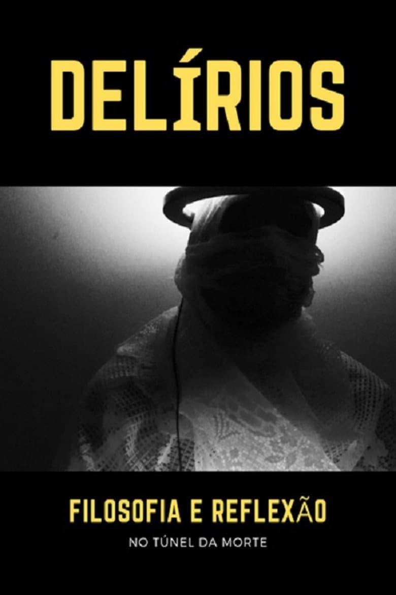 Delírios – Filosofia e Reflexão no Túnel da Morte
