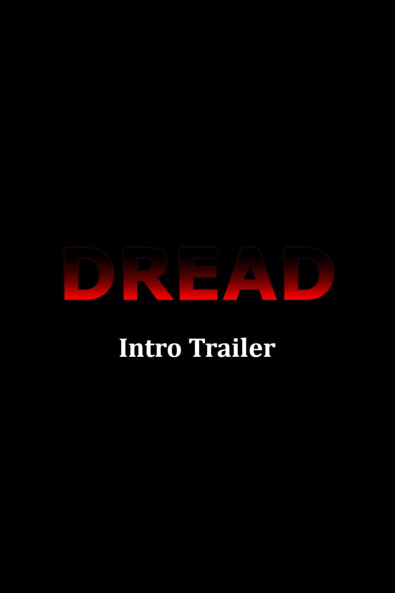 Dread Introduction Trailer