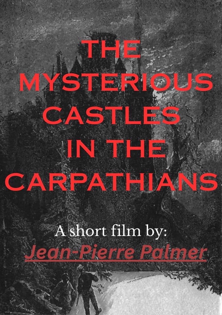 The Mysterious Castles in the Carpathians