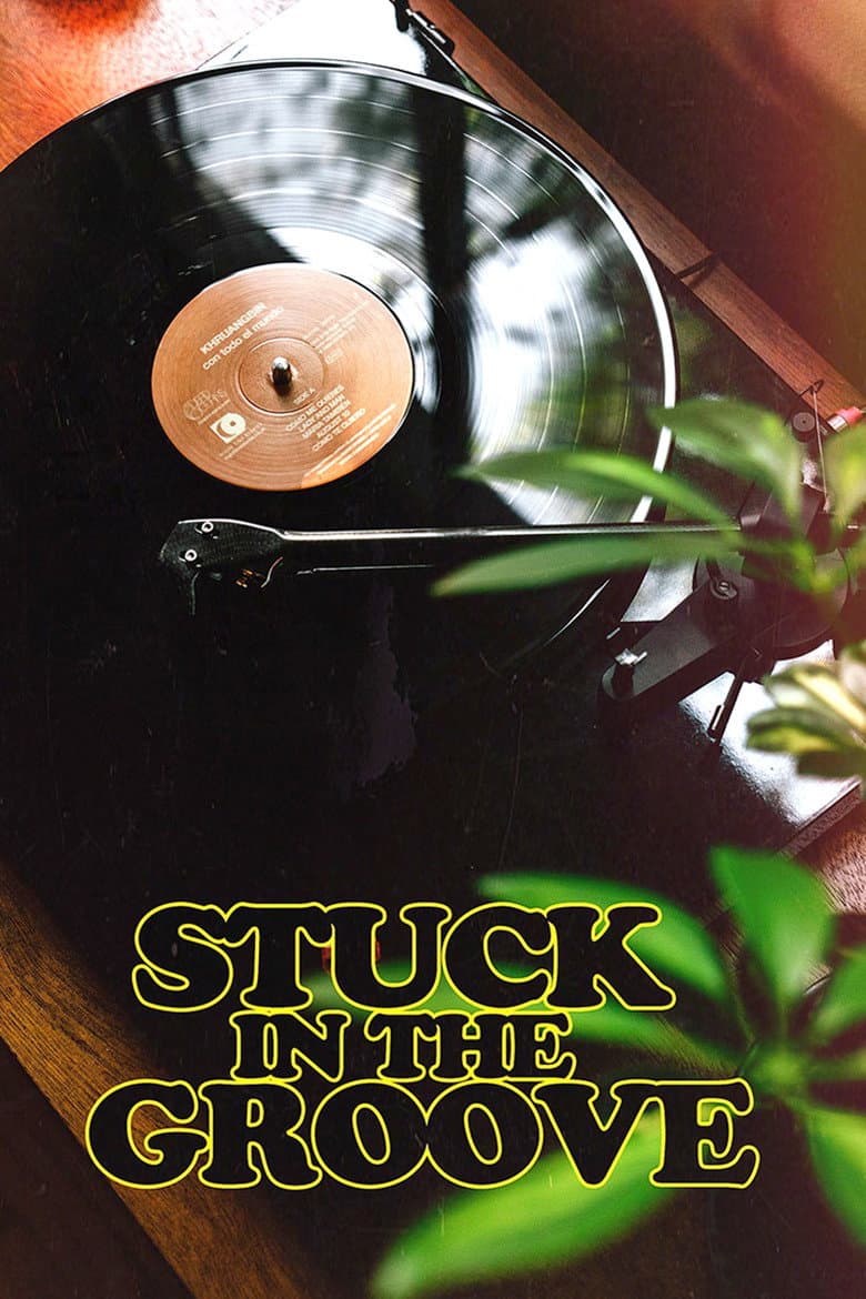 Stuck in the Groove