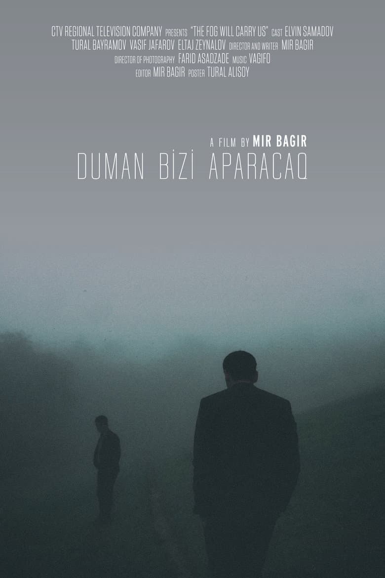The Fog Will Carry Us