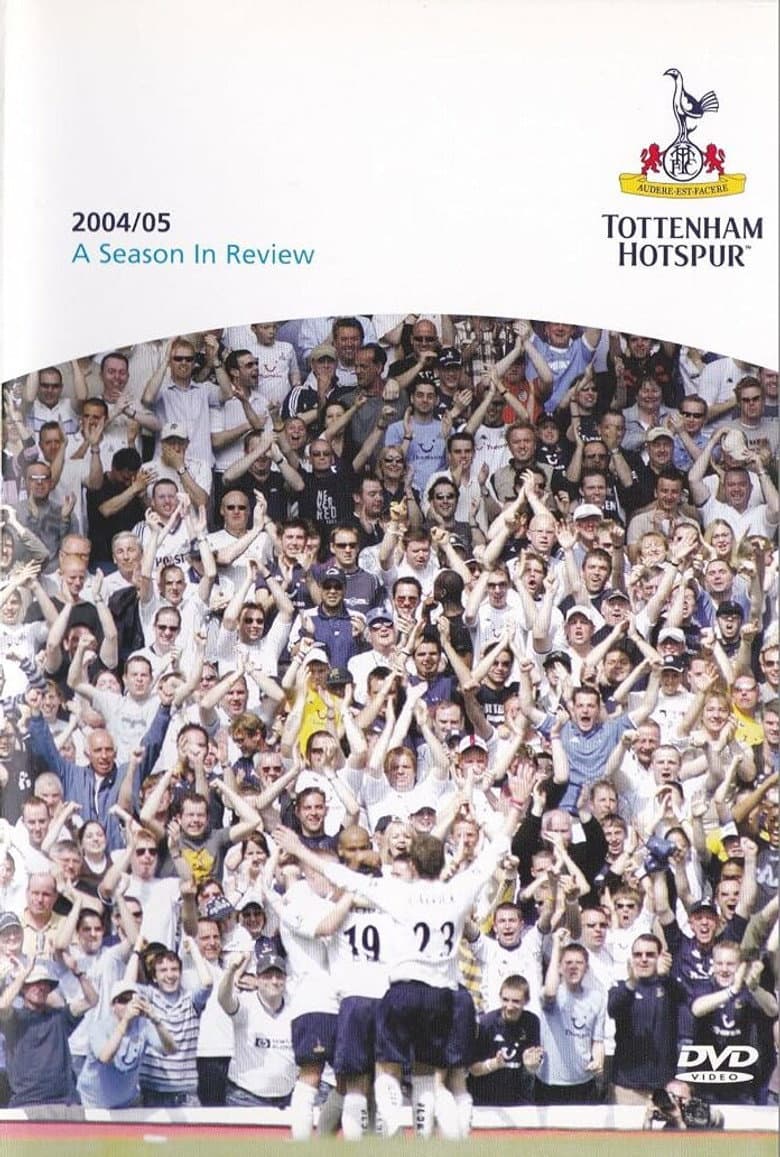 Tottenham Hotspur - Official Review Of The Season 2004-05