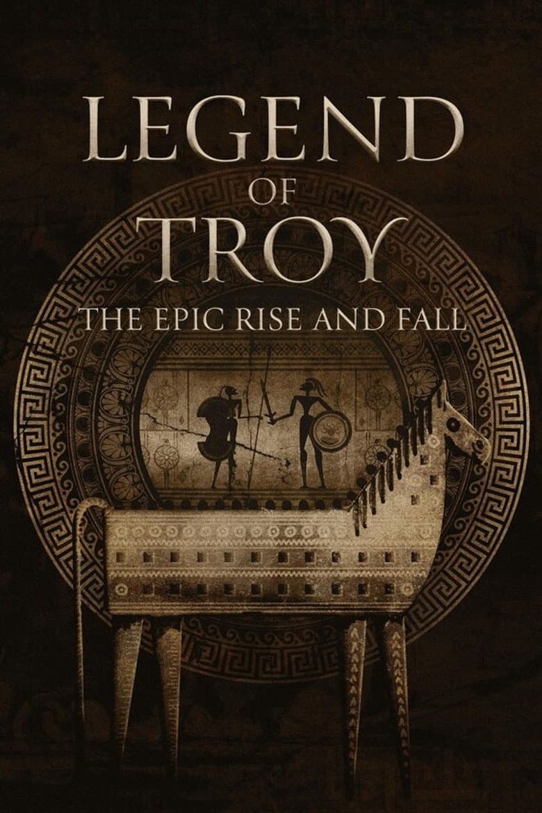 Legend of Troy: The Epic Rise and Fall