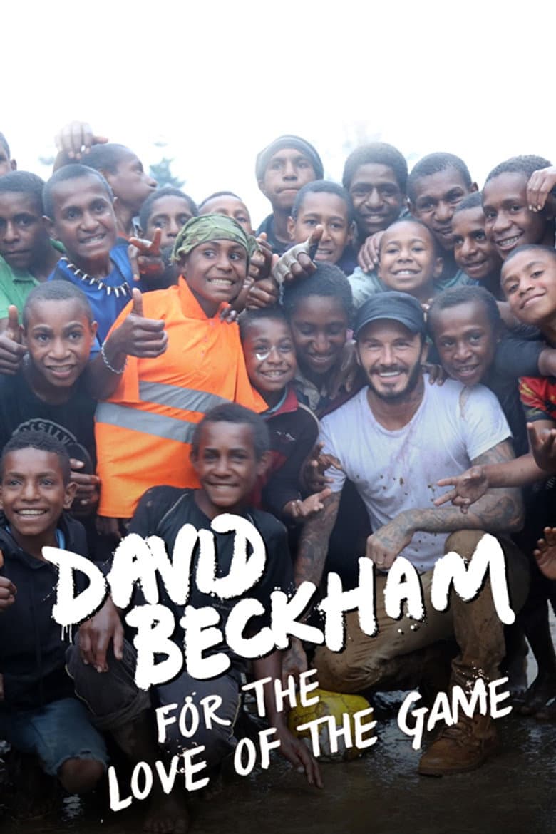 David Beckham: For the Love of the Game