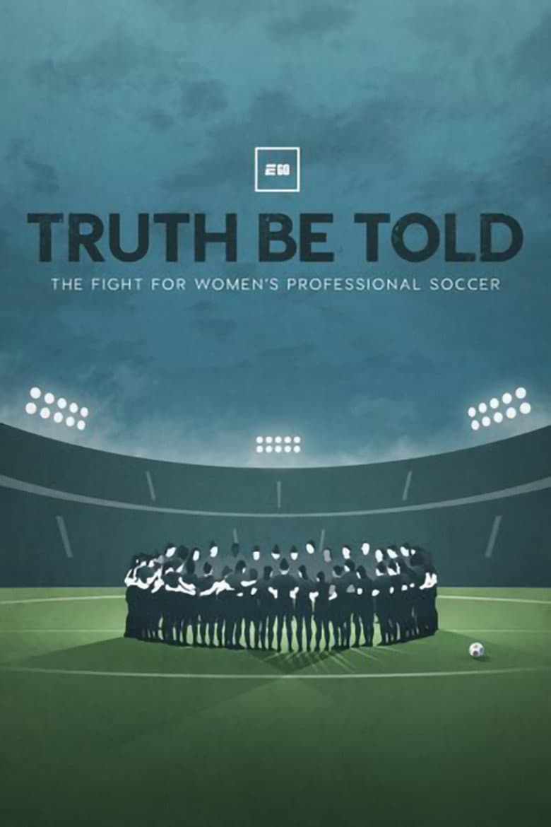 Truth Be Told: The Fight for Women's Professional Soccer