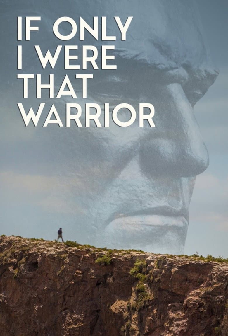 If Only I Were That Warrior